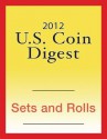 2012 U.S. Coin Digest: Sets & Rolls - David C. Harper