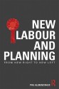 New Labour and Planning: From New Right to New Left - Philip Allmendinger