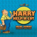 Harry Help a Lot - Irene Howat, Irene Howat, Michel de Boer