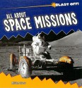 All about Space Missions - Miriam Gross