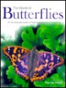 The World of Butterflies: A Fully Illustrated Guide to These Delicate Jewels of Nature - Patrick Hook