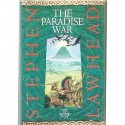 The Paradise War - Stephen R. Lawhead