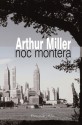 Noc montera - Arthur Miller