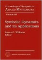 Symbolic Dynamics and Its Applications: American Mathematical Society, Short Course, January 4-5, 2002, San Diego, California - American Mathematical Society Short Cour, American Mathematical Society Short Cour