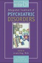 Integrated Treatment of Psychiatric Disorders - Jerald Kay