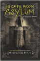 Escape from Asylum - Madeleine Roux