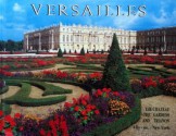 Versailles: The chateau, the gardens, and Trianon : complete guide - Gerald Van Der Kemp, Daniel Meyer, Simone Hoog