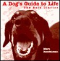 A Dog's Guide To Life - Marc Handelman