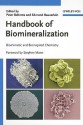 Handbook of Biomineralization: Biomimetic and Bioinspired Chemistry - Peter Behrens, Stephen Mann, Edmund Bäuerlein