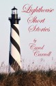 Lighthouse Short Stories - Carol Carroll