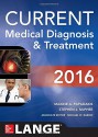 CURRENT Medical Diagnosis and Treatment 2016 (LANGE CURRENT Series) - Maxine Papadakis, Stephen J. McPhee, Michael W. Rabow