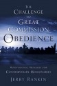 A Challenge to Great Commission Obedience: Motivational Messages for Contemporary Missionaries - Jerry Rankin