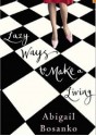 Lazy Ways to Make a Living - Abigail Bosanko