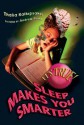 It's True! Sleep Makes You Smarter (25) - Thalia Kalkipsakis, Andrew Plant