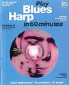 Play Blues Harp in 60 Minutes [With Techniques, Plus a Solo] - Music Sales Corp.