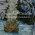 Sword of Deaths - Christopher Mannino, Joel Froomkin