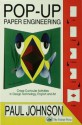 New Pop-Up Paper Projects: Step-by-step paper engineering for all ages - Paul Johnson