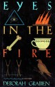 Eyes in the Fire - Deborah Grabien