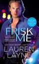 Frisk Me (New York's Finest) - Lauren Layne