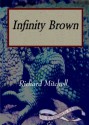 Infinity Brown - Richard Mitchell