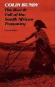 The Rise and Fall of the South African Peasantry - Colin Bundy