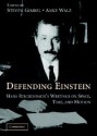 Defending Einstein: Hans Reichenbach's Writings on Space, Time, and Motion - Hans Reichenbach, Steven Gimbel, Anke Walz