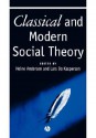 Classical and Modern Social Theory - Andersen, Lars Bo Kaspersen