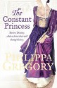 The Constant Princess - Philippa Gregory