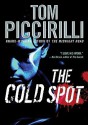 The Cold Spot - Tom Piccirilli