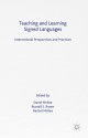 Teaching and Learning Signed Languages: International Perspectives and Practices - David McKee, Russell Rosen, Rachel Locker McKee