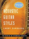 Acoustic Guitar Styles [With CD] - Larry Sandberg