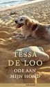 Ode aan mijn hond - Tessa de Loo