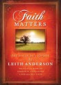 Faith Matters: 365 Daily Devotions - Leith Anderson