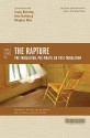 Three Views on the Rapture: Pretribulation, Prewrath, or Posttribulation - Craig A. Blaising, Stanley N. Gundry, Douglas J. Moo