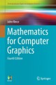 Mathematics for Computer Graphics (Undergraduate Topics in Computer Science) - John Vince