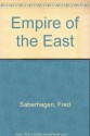 Empire of the East - Saberhagen