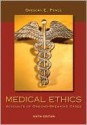 Medical Ethics: Accounts of Ground-Breaking Cases - Gregory Pence