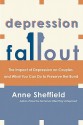 Depression Fallout - Anne Sheffield