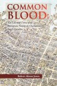 Common Blood: The Life and Times of an Immigrant Family in Charleston, SC. - Robert A. Jones