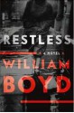 Restless: A Novel - William Boyd