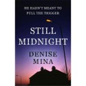 Still Midnight - Denise Mina