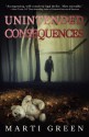 Unintended Consequences - Marti Green