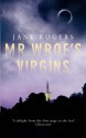 Mr Wroe's Virgins - Jane Rogers