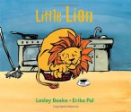 Little Lion - Lesley Beake, Erika Pal