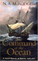 The Command of the Ocean: A Naval History of Britain, 1649­-1815 - N. A. M. Rodger