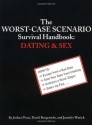 The Worst-Case Scenario Survival Handbook: Dating and Sex - Joshua Piven, Jennifer Worick, David Borgenicht