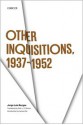 Other Inquisitions 1937-1952 - Jorge Luis Borges, Ruth L.C. Simms, James E. Irby