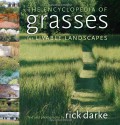 The Encyclopedia of Grasses for Livable Landscapes - Rick Darke