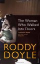 The Woman Who Walked Into Doors - Roddy Doyle