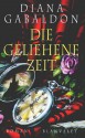 Die Geliehene Zeit - Diana Gabaldon